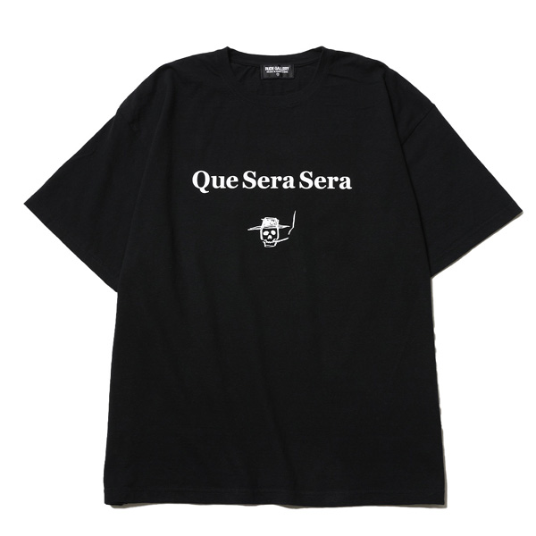 RG / Que Sera Sera TEE (BK) RG / Que Sera Sera TEE (BK)