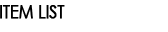 ITEM LIST